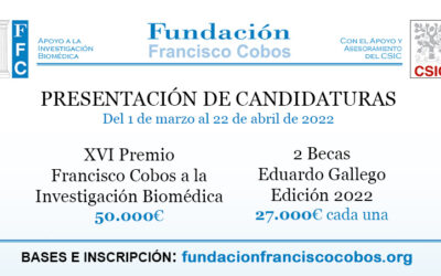 Abierto el plazo de presentación de candidaturas al XVI Premio Francisco Cobos y a las becas Eduardo Gallego 2022 para la investigación biomédica